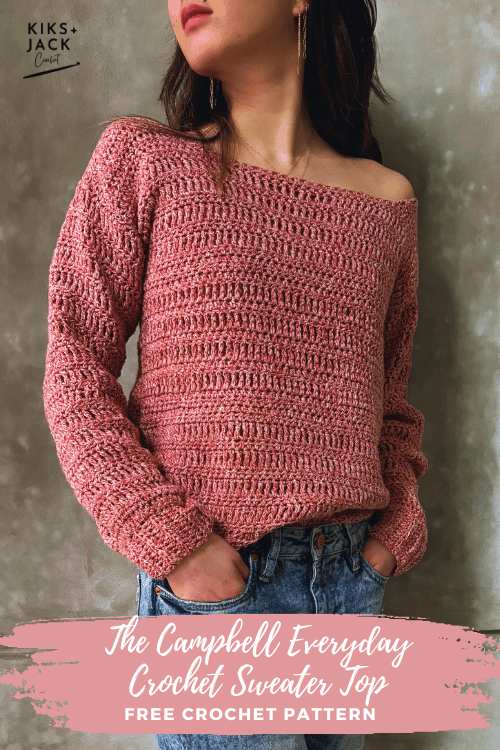 The Campbell EveryDay Crochet Sweater Top Free Pattern